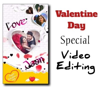 Valentine's Day Video Editing