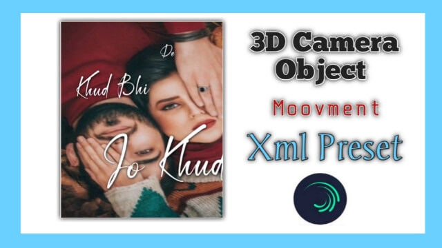 3D Camera Object Video XML Preset | Learn Editing